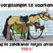 FR8MAN Humoristische Stalborden NL Stalbenodigdheden - Maddelin Equestrian FR8MAN